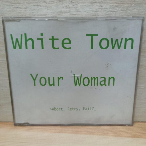 CD White Town Your Woman - Abort, Retry, Fail?